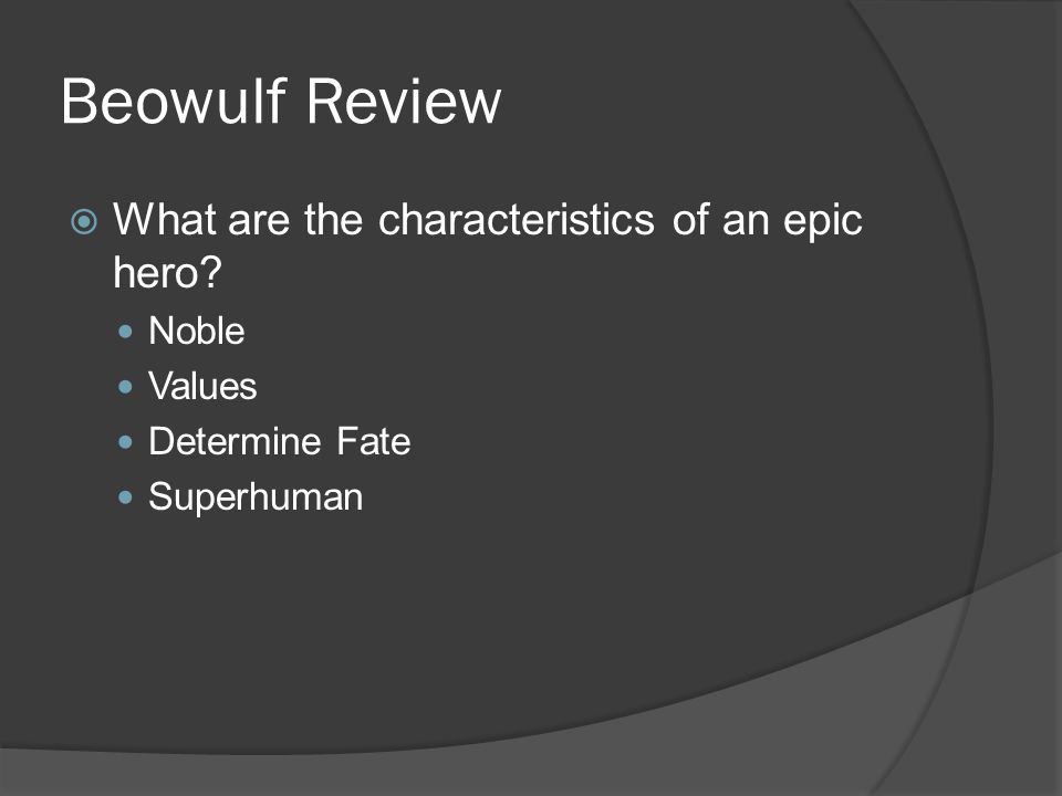 The hero beowulfs heroic characteristics an epic poem